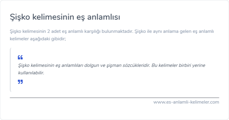 Şişko eş anlamlısı nedir?