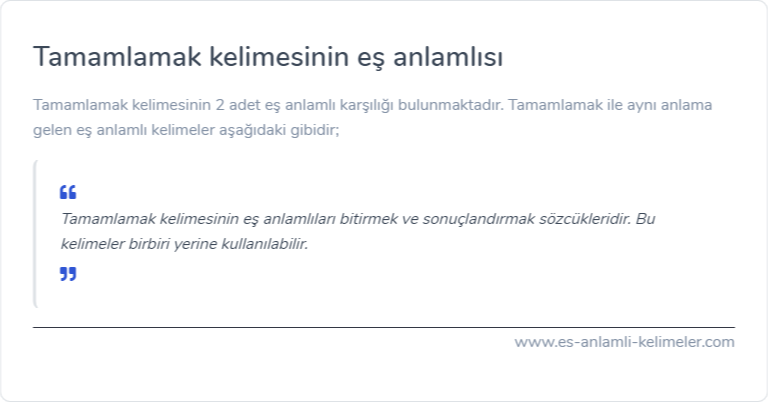 Tamamlamak kelimesinin eş anlamlısı ne?