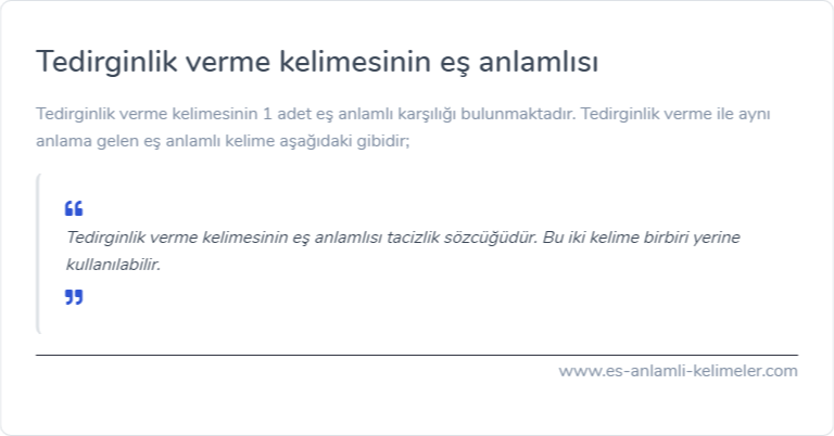 Tedirginlik verme eş anlamlısı nedir?