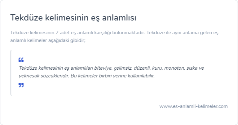 Tekdüze kelimesinin eş anlamlısı ne?