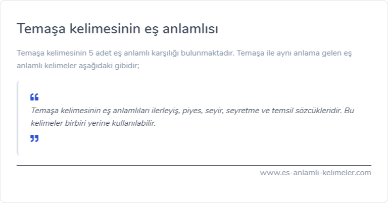 Temaşa eş anlamlısı nedir?