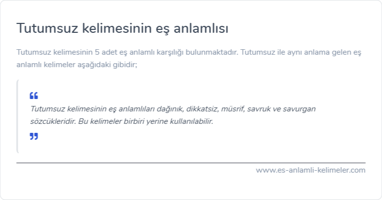 Tutumsuz kelimesinin eş anlamlısı ne?