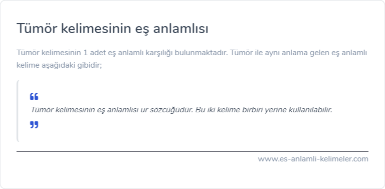Tümör kelimesinin eş anlamlısı