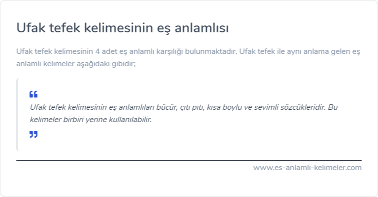 Ufak tefek eş anlamlısı ne?