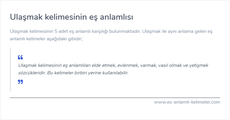 Ulaşmak kelimesinin eş anlamlısı ne?