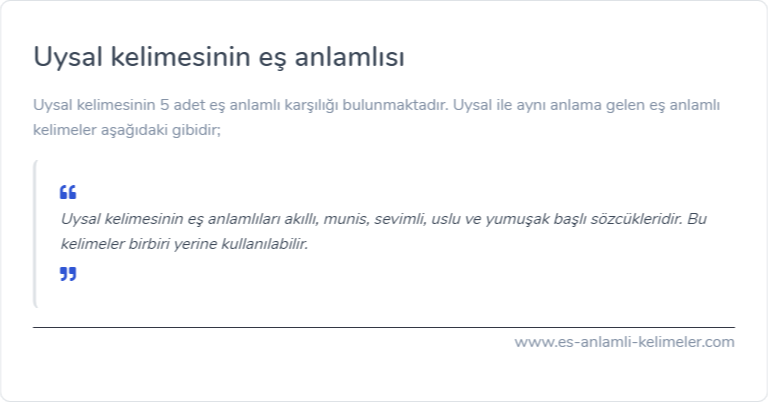 Uysal kelimesinin eş anlamlısı nedir?