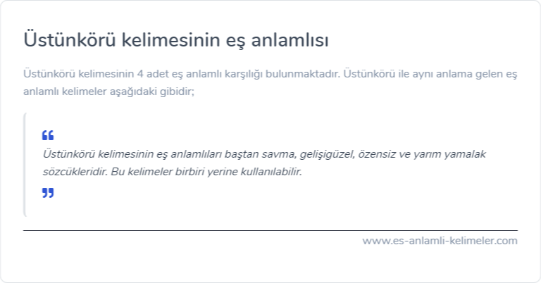 Üstünkörü kelimesinin eş anlamlısı nedir?