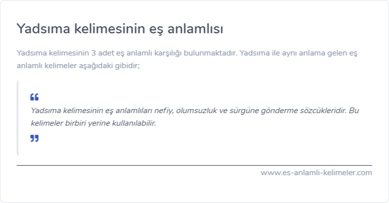 Yadsıma kelimesinin eş anlamlısı nedir?