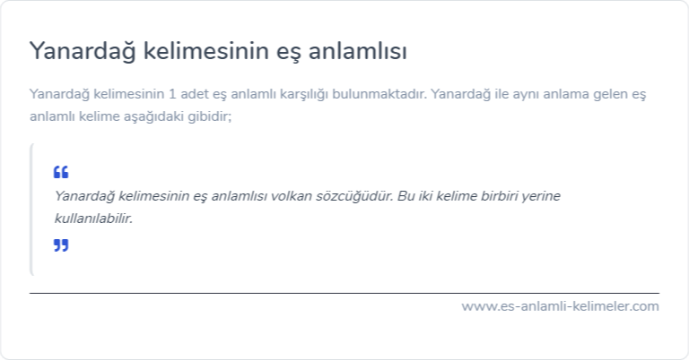 Yanardağ kelimesinin eş anlamlısı ne?