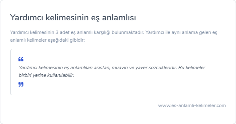 Yardımcı kelimesinin eş anlamlısı nedir?